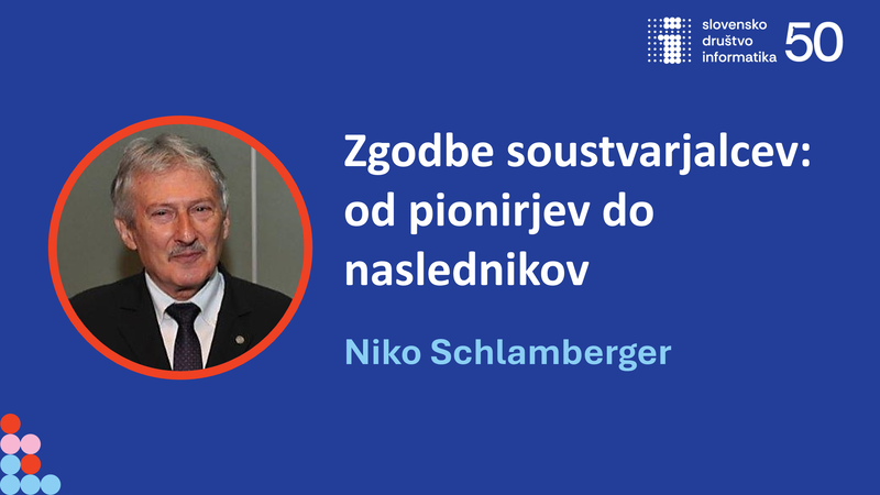 50 let SDI: Zgodbe soustvarjalcev: od pionirjev do naslednikov - Niko Schlamberger
