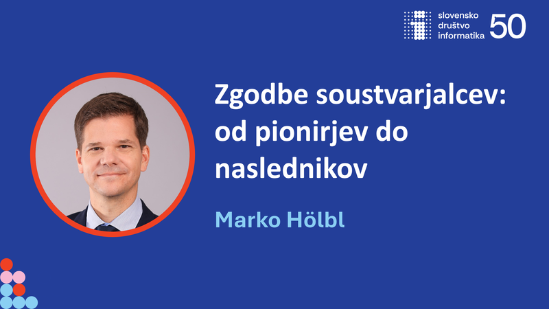 50 let SDI: Zgodbe soustvarjalcev: od pionirjev do naslednikov - dr. Marko Hoelbl